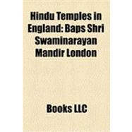 Hindu Temples in England : Baps Shri Swaminarayan Mandir London, Radha Krsna Temple, Bhaktivedanta Manor, Shri Swaminarayan Mandir, London