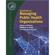 Essentials of Managing Public Health Organizations eBook