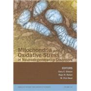 Mitochondria and Oxidative Stress in Neurodegenerative Disorders