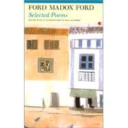 Selected Poems: Ford Madox Ford