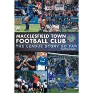 Macclesfield Town: Ten Years in the League
