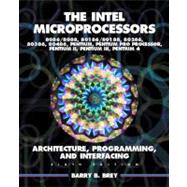 Intel Microprocessors 8086/8088, 80186/80188, 80286, 80386, 80486 Pentium, Pentium Pro Processor, Pentium II, Pentium III, and Pentium IV : Architecture, Programming, and Interfacing