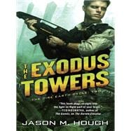The Exodus Towers The Dire Earth Cycle: Two