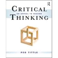 Critical Thinking: An Appeal to Reason