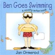 Ben Goes Swimming: A Novelty Action Book
