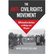 The Anti-Civil Rights Movement
