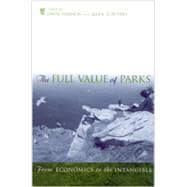 The Full Value of Parks From Economics to the Intangible