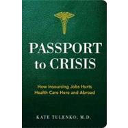 Passport to Crisis