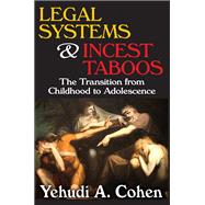 Legal Systems and Incest Taboos: The Transition from Childhood to Adolescence