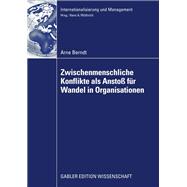 Zwischenmenschliche Konflikte Als Anstoß Von Wandel in Organisationen