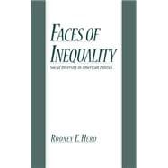 Faces of Inequality Social Diversity in American Politics