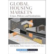 Global Housing Markets Crises, Policies, and Institutions