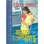 Disaster at Dark River