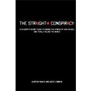 The Straight-A Conspiracy