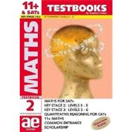 11+ Maths Workbook: Maths for Sats, 11+, and Common Entrance