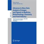Advances in Mass Data Analysis of Images and Signals in Medicine, Biotechnology, Chemistry and Food Industry