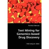 Text Mining for Genomics-based Drug Discovery