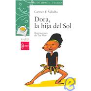 Dora, La Hija Del Sol / Dora, the Daughter of the Sun