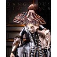 Dangerous Liaisons : Fashion and Furniture in the Eighteenth Century