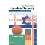 Comparative Homeland Security : Global Lessons