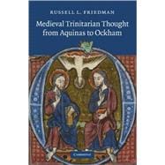 Medieval Trinitarian Thought from Aquinas to Ockham