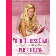 Your Heiress Diary : Confess It All to Me