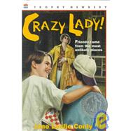 Crazy Lady!