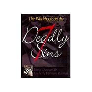 The Workbook on the Seven Deadly Sins (Paperback)