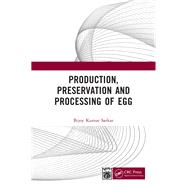 Production, Preservation, and Processing of Egg