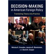Decision-making in American Foreign Policy