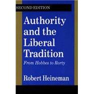 Authority and the Liberal Tradition: From Hobbes to Rorty