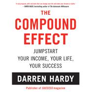 The Compound Effect (10th Anniversary Edition)