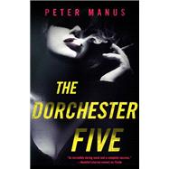 The Dorchester Five