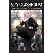Spy Classroom Short Story Collection, Vol. 4 (light novel)