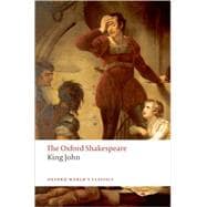King John The Oxford Shakespeare