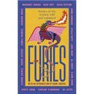 Furies Stories of the wicked, wild and untamed