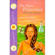 Three Princesses Vol. 3 : And Other Classic Fairy Tales