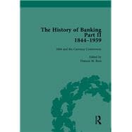 The History of Banking II, 1844-1959 Vol 1