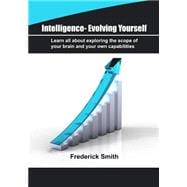 Intelligence- Evolving Yourself