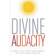 Divine Audacity