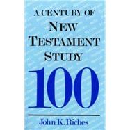 A Century of New Testament Study