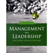 Management and Leadership for Nurse Administrators,9780763757144