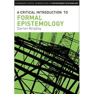 A Critical Introduction to Formal Epistemology