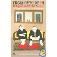 From Outside In : An Anthology of Writings by Refugees on Britain and Britishness