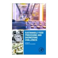 Sustainable Food Processing and Engineering Challenges