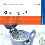 Stepping Up, Facilitator's Guide, CD-ROM Included A Road Map for New Supervisors