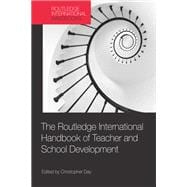 The Routledge International Handbook of Teacher and School Development,9781138577145