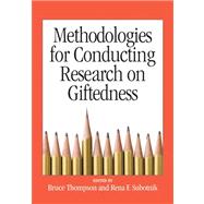 Methodologies for Conducting Research on Giftedness,9781433807145