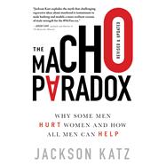 The Macho Paradox