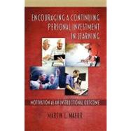 Encouraging a Continuing Personal Investment in Learning